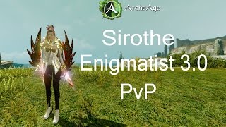 Archeage Sirothe 30 Enigmatist pvp [upl. by Trebleht]