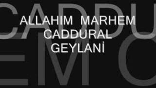 allahım marham caddural geylani [upl. by Ardnauq]