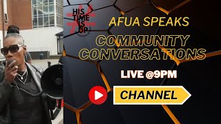 Afua Speaks  Community Conversations [upl. by Latsyrd]