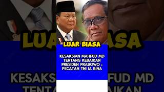 Kesaksian Mahfud MD soal kebaikan Prabowo [upl. by Aihsekel]