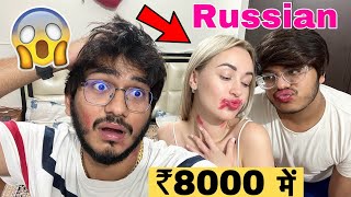 ₹8000 में Russian लड़की घर बुलाई😱  Fir Jo Hua😡 [upl. by Nodnahs]