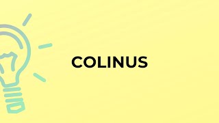 What is the meaning of the word COLINUS [upl. by Pittel]