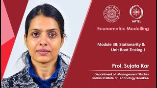 Module 38 Stationarity amp Unit Root Testing I [upl. by Leerzej]