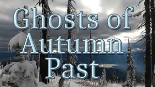 Ghosts of Autumn Past [upl. by Ewold412]