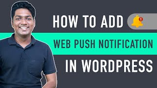 How To Add Web Push Notifications To Your WordPress Website [upl. by Esau]