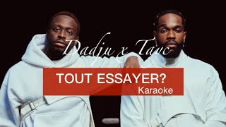 Dadju Tayc  TOUT ESSAYER Karaoke Instrumental  Paroles [upl. by Niwdog]