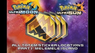 Totem Sticker Guide Melemele Island All Locations [upl. by Harlamert]