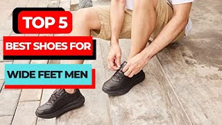 Top 5 Best Shoes For Wide Feet Men  Widest Shoes For Men 2024 [upl. by Ralina232]