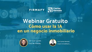 Webinar  Cómo usar la Inteligencia Artificial en un negocio inmobiliario con Carlos Rentalo [upl. by Iosep49]