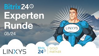 Bitrix24 Expertenrunde  Updates und Aktualisierungen für Mai 2024 [upl. by Charissa]