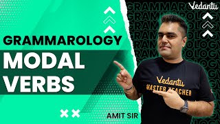 Grammarology Modal verbs  Amit Sir  Vedantu 9amp10 [upl. by Eiraminot]