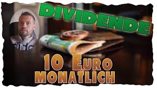 10 Euro monatliche Dividende nach einem Jahr [upl. by Kline451]