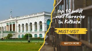 top 10 must visit libraries in Kolkata librarians motivation librarybazaar kolkata facts [upl. by Annwahsal338]