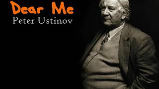 DEAR ME  Peter Ustinov reads from his autobiography Part 1 [upl. by Herman554]