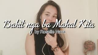 BAKIT NGA BA MAHAL KITA BY ROSELLE NAVA  DONNA DIMAANO [upl. by Edmund]