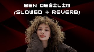 Mela Bedel I Ben Değilim I Slowed  Reverb I Prodby ‪‪‪‪‪‪‪‪‪‪‪‪perspektifproduction [upl. by Tompkins]