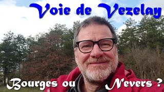 Voie de Vézelay  Bourges ou Nevers  Quel itinéraire pour ce chemin de Compostelle [upl. by Lauree]