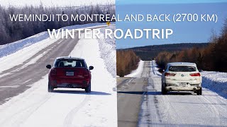 WEMINDJI TO MONTREAL AND BACK 2700 KM WINTER ROADTRIP MINI COOPER  BMW X2 [upl. by Rednav177]