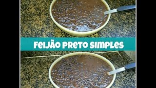 COMO FAZER FEIJÃO PRETO SIMPLES [upl. by Yme]