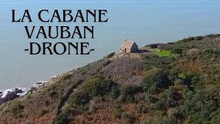 La Cabane Vauban Drone [upl. by Ereynihc]