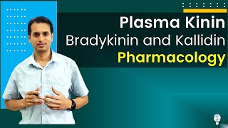 Plasma Kinin Pharmacology Bradykinin and Kallidin [upl. by Agueda]