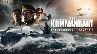 Der Kommandant  Entscheidung im Atlantik  Trailer Deutsch HD [upl. by Ossy]