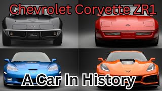 The Chevrolet Corvette ZR1 A Car In History [upl. by Doran]