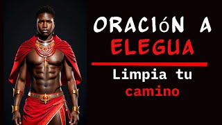 Oración a ELEGUA para ABRIR CAMINOS y pedir AYUDA [upl. by Ran]