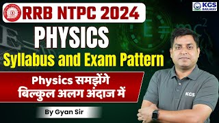 RRB NTPC 2024  RRB NTPC Physics Syllabus amp Exam Pattern MCQs  RRB NTPC Preparation  by Gyan Sir [upl. by Aronow]