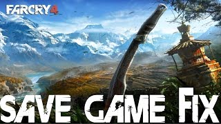 Far Cry 4 Save Game FIX☑️☑️💯 [upl. by Petras]