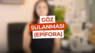 Göz Sulanması Epifora Hakkında Merak Edilenleri Doç Dr Sezen Akkaya Sizler İçin Anlattı [upl. by Eiramnerual206]