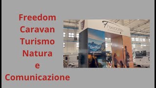 Freedom caravan Turismo Natura e comunicazione [upl. by Olsen941]