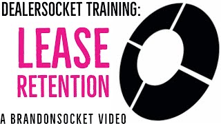 DealerSocket Training Lease Retention [upl. by Yerfej]