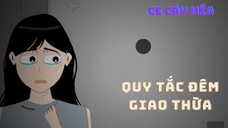 FULL Quy Tắc Đêm Giao Thừa  CE Cây Mía [upl. by Cohen]