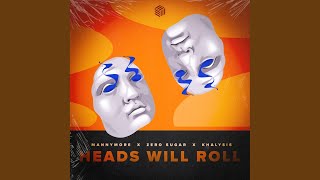 Heads Will Roll [upl. by Mur]