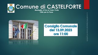 Consiglio Comunale di Castelforte del 13 settembre 2023 in Diretta [upl. by Harry]