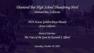 Diamond Bar HS  The Voice of the Guns  2024 Azusa Golden Days Parade [upl. by Gerlac]