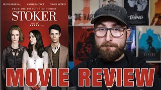 Stoker Movie Review [upl. by Adachi664]