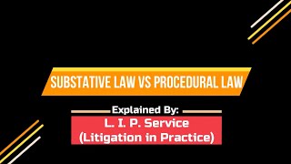 Substantive Law vs Procedural Law  Litigation in Practice  Keshav Datta [upl. by Todd]