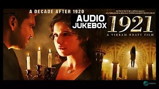 1921 Movie Full Songs  Audio Jukebox  Zareen Khan and Karan Kundra  SIDMUSICVIBES [upl. by Anoerb725]