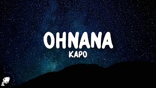 Kapo  Ohnana LetraLyrics [upl. by Enak]