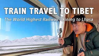 Experience The Highest Railway Travel in the World Going to Tibet by train from Mainland China [upl. by Dnaltruoc385]