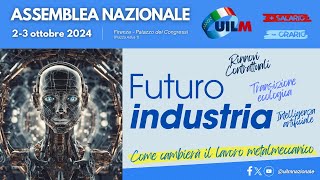 Assemblea nazionale Uilm  2 ottobre 2024 a Firenze [upl. by Evvy550]