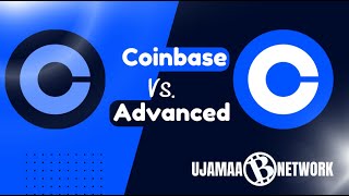 Coinbase vs Coinbase Advanced Ujamaa Network [upl. by Hannavas]