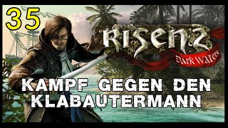 Risen 2  Dark Waters 35 KAMPF GEGEN DEN KLABAUTERMANN [upl. by Nomahs]