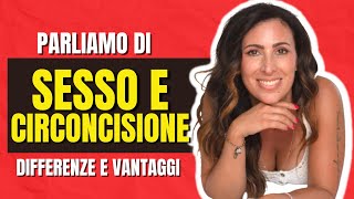 Circoncisione e SESSO  Differenze e vantaggi [upl. by Animaj580]