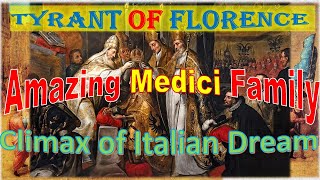 Amazing Medici Family 5 Last stage of Medici Family Glory Missing Splendid Family in the History [upl. by Denzil]