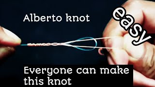 Alberto Knot  Best fishing knot 2021  easiest and strongest [upl. by Cristine]