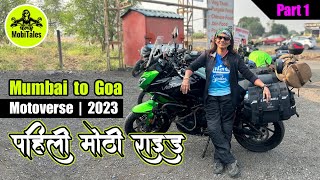 Part 1  Moto Verse 2023  Mumbai to Goa  My first Long Ride [upl. by Akienom]