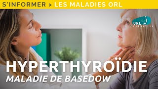 Information patient  Maladie de Basedow quotHyperthyroïdiequot [upl. by Nairdad862]